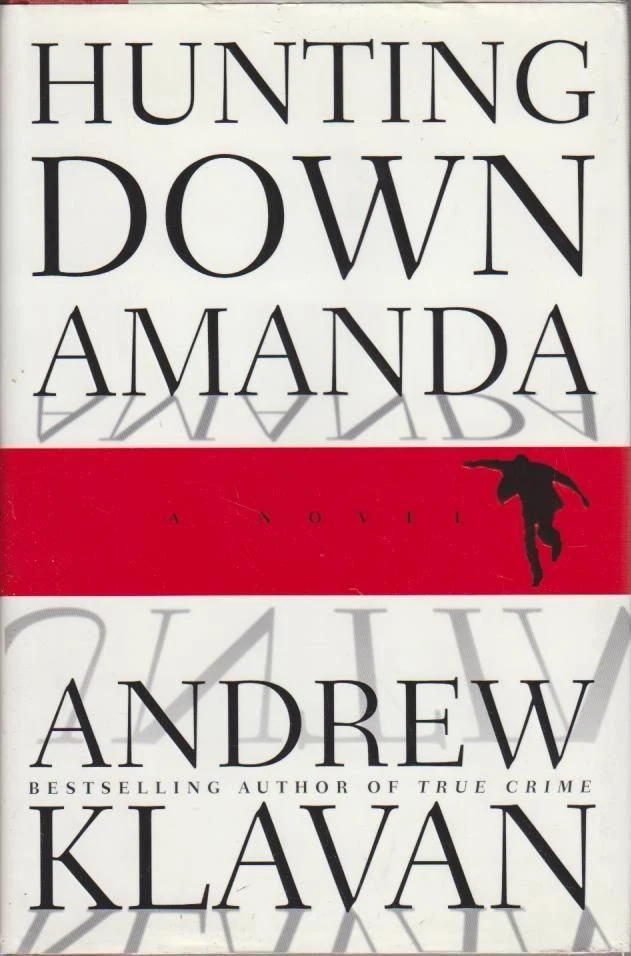 Hunting Down Amanda: A Novel Klavan, Andrew: - Bild 1 von 1