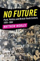 No Future Matthew Worley Taschenbuch Kartoniert / Broschiert Englisch 2018