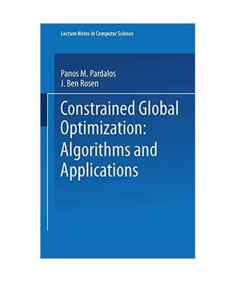 Constrained Global Optimization: Algorithms and Applications, J. Ben Rosen, Pano