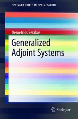 Generalized Adjoint Systems, Paperback by Serakos, Demetrios, Brand New, Free...