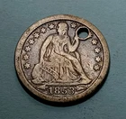 1853 Seated Liberty Dime w/ Arrows. Holed