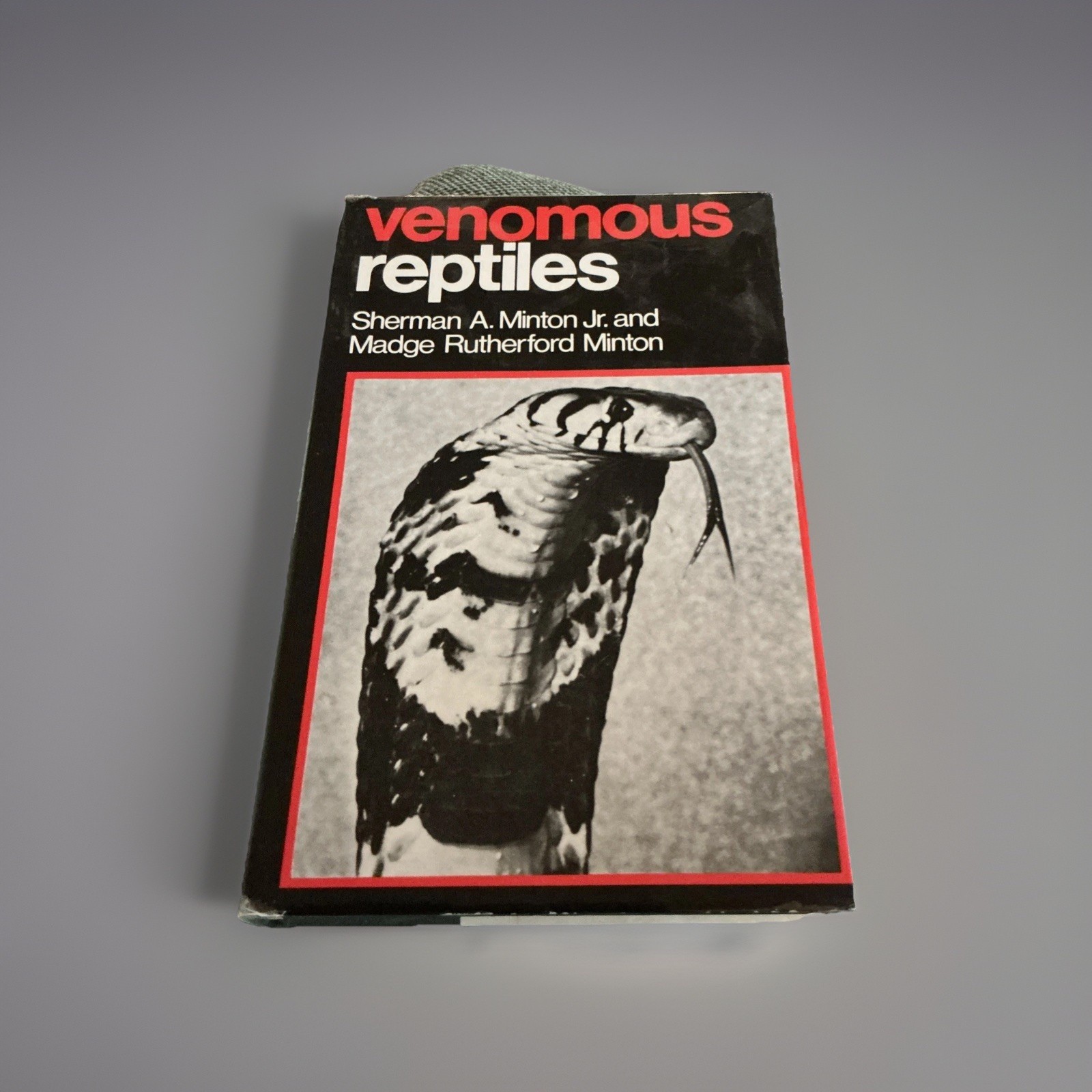 Venomous Reptiles by Sherman A. Minton, Madge Rutherford Minton Hardcover 1971