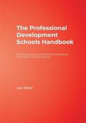 The Professional Development Schools Handbook : Starting, Sustain