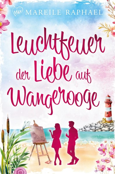 Leuchtfeuer Der Liebe Auf Wangerooge | Mareile Raphael | Taschenbuch | Deutsch-image