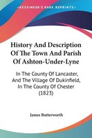 James Butterworth | History And Description Of The Town And Parish Of...