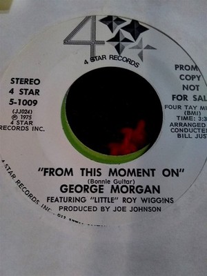 George Morgan, From This Moment On ~ 1975 4 Star promo 45