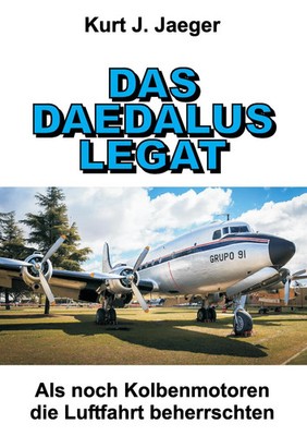 DAS DAEDALUS LEGAT | Als noch Kolbenmotoren die Luftfahrt beherrschten | Jaeger