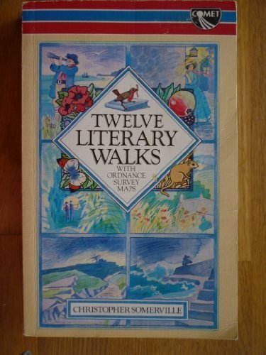 Twelve Literary Walks By Christopher Somerville. 9780863791055