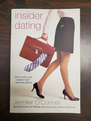 Insider Dating by Jennifer O'Connell (2007, Trade Paperback)