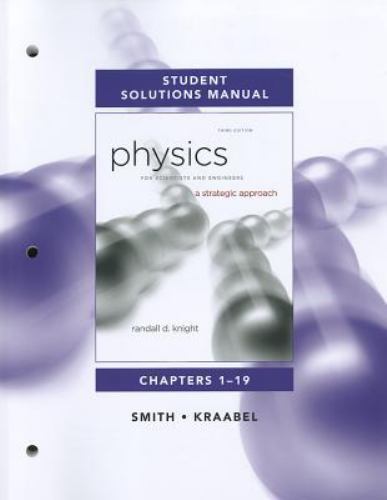 Student Solutions Manual for Physics for Scientists and Engineers : A ...