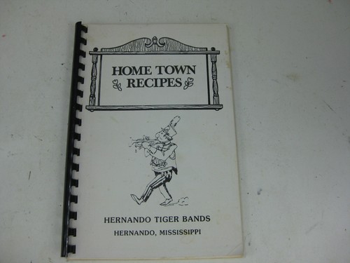 Vintage Cookbook Hernando Tigers Bands Home Town Recipes Hernando Mississippi - Foto 2 di 7