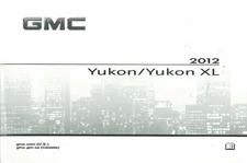 2012 GMC Yukon SUV Yukon XL Owners Manual User Guide Reference Book OEM