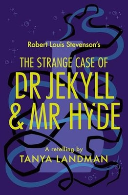 The Strange Case of Dr Jekyll and Mr Hyde:... - Landman, Tanya