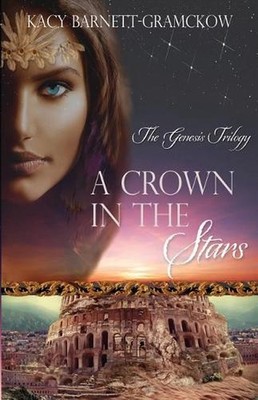 A Crown In The Stars by Kacy Barnett-Gramckow (English) Paperback Book