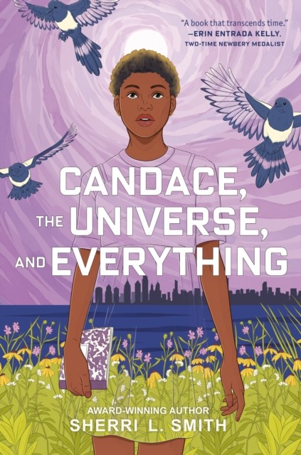 Candace, The Universe, And Everything Sherri L. Smith - Image 2
