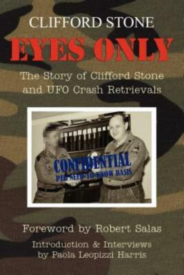 #ad Eyes Only: The Story Of Clifford Stone And Ufo Crash Retrievals $20.53