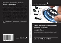 Protocolo De InvestigacióN En Ciencias Sociales Y Humanidades Alaoui Taschenbuch