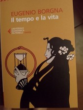 IL TEMPO E LA VITA  - BORGNA EUGENIO - Feltrinelli