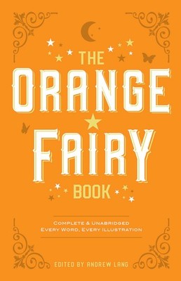 The Orange Fairy Book (Dover Children's Classics) Lang, Andrew paperback Ver...