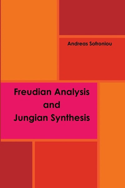 Freudian Analysis & Jungian Synthesis Andreas Sofroniou Taschenbuch Englisch-image