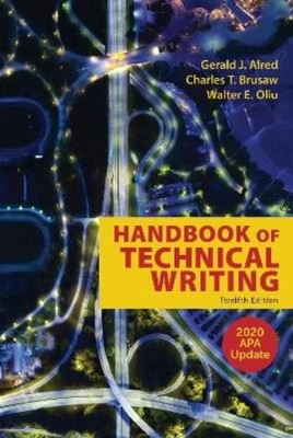 Gerald J. Alred Walter E. Oli The Handbook of Technical Writing w (Spiral Bound)