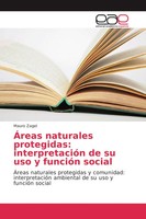 Mauro Zagel | ÁReas Naturales Protegidas: InterpretacióN De Su Uso Y FuncióN...