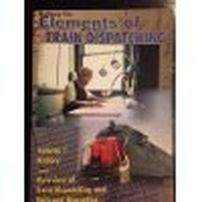 Title: Elements of Train Dispatching ..., White, Thomas