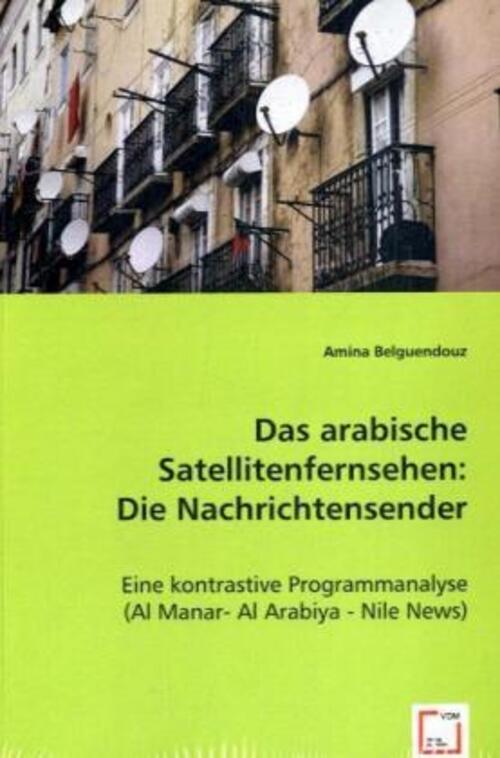 Thumbnail - Amina Belguendouz | Das Arabische Satellitenfernsehen: Die