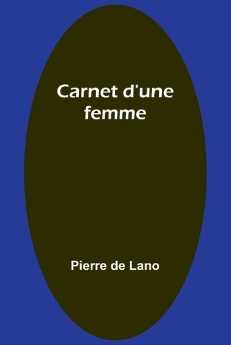Pierre De Lano Carnet d'une femme (Tascabile)