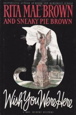 Wish You Were Here - Hardcover By Brown, Rita Mae - GOOD