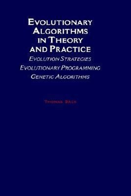 Evolutionary Algorithms in Theory and Practice : Evolution Strate