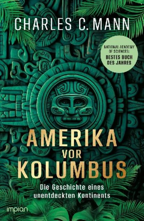 Amerika vor Kolumbus Charles C. Mann