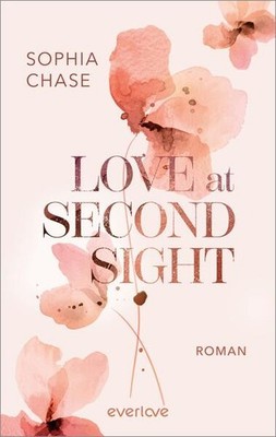 Love at Second Sight | Sophia Chase | deutsch