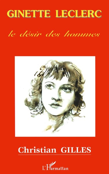 Ginette Leclerc | Le DéSir Des Hommes | Christian Gilles | Taschenbuch | 2024-image