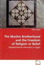 Celine Schiøtt | The Muslim Brotherhood and the Freedom of Religion or Belief