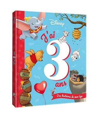 DISNEY CLASSIQUES - J'ai 3 ans - Des histoires de mon âge