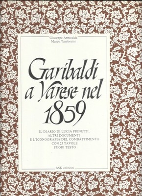 Garibaldi in Varese 1859 Tagebuch Ikonographie des Kampfes XXIII Tafeln
