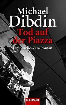 Tod auf der Piazza: Ein Aurelio-Zen-Roman von Dibdin, Mi... | Buch | Zustand gut