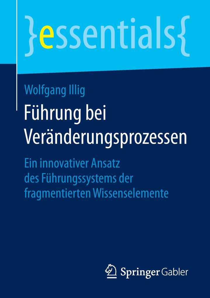 Thumbnail - Führung Bei Veränderungsprozessen | Wolfgang Illig | 2015 | Deutsch