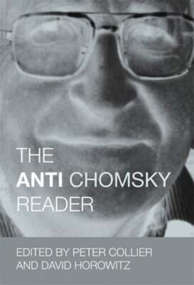 The Anti-Chomsky Reader by Peter Collier: Used