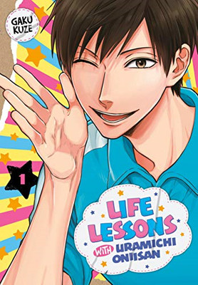 Life Lessons with Uramichi Oniisan 1 (LIFE LESSONS WITH... - Kuze, Gaku