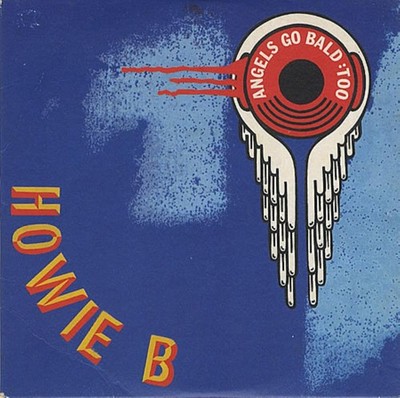 Howie B Angels Go Bald Too (CD)