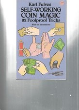 SELF-WORKING COIN MAGIC - 92 FOOLPROOF TRICKS