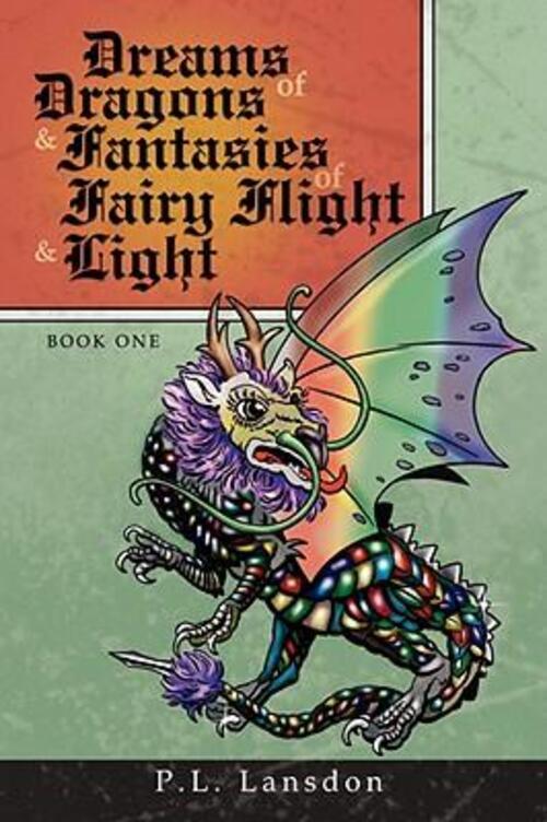Thumbnail - P. L. Lansdon | Dreams Of Dragons And Fantasies Of Fairy Flight And
