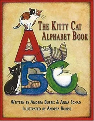 The Kitty Cat Alphabet Book Hardcover Andrea M., Schad, Anna M. B