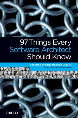 97 Things Every Software Architect Should Know | Richard Monson-Haefel | Buch