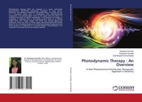 Photodynamic Therapy : An Overview Rupasree Gundala