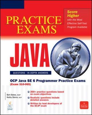 OCP Java SE 6 Programmer Practice Exams : Exam 310-055, Paperback by Bates, B...