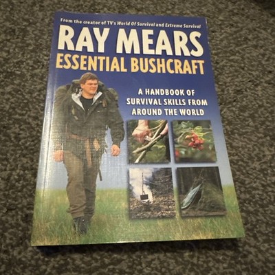 Essential Bushcraft, Ray Mears