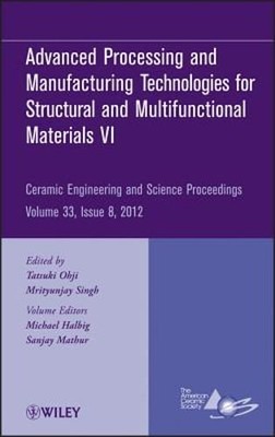 Advanced Processing and Manufacturing Technologiesfor Structural and by Ohji